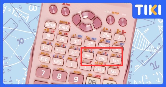 Cách tính sin, cos, tan, cot trên máy tính Casio tránh lỗi sai