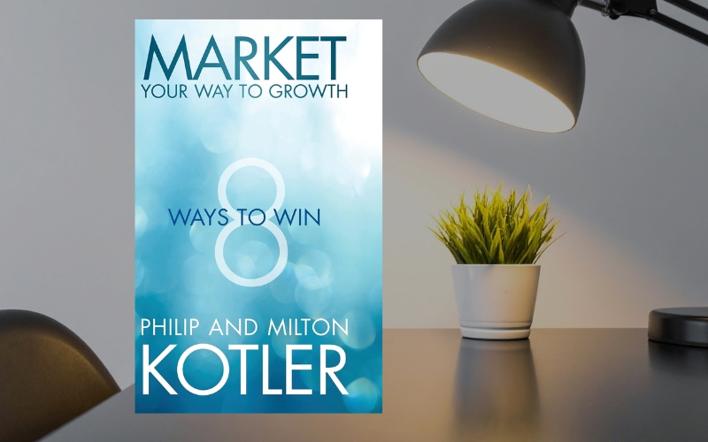 Sách giới thiệu 8 chiến lược tăng trưởng giúp doanh nghiệp mở rộng thị phần và đổi mới mô hình