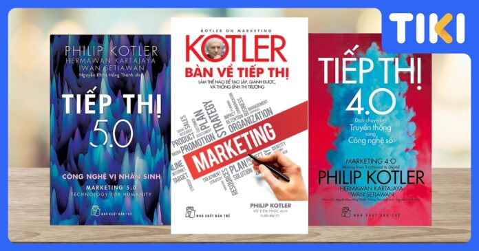 Top 15 sách của Philip Kotler hay nhất nên đọc để giỏi marketing