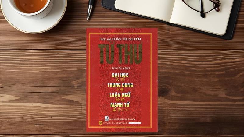 Tứ Thư – Khổng Tử, Tăng Tử, Tử Tư, Mạnh Tử (Bản dịch Nguyễn Hiến Lê)