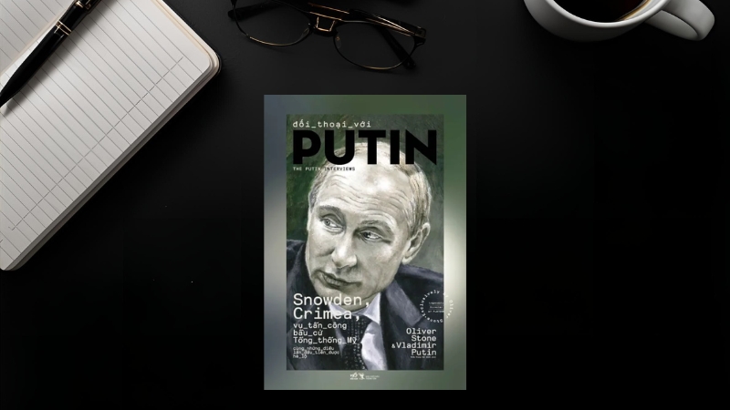 Đối thoại với Putin – Oliver Stone