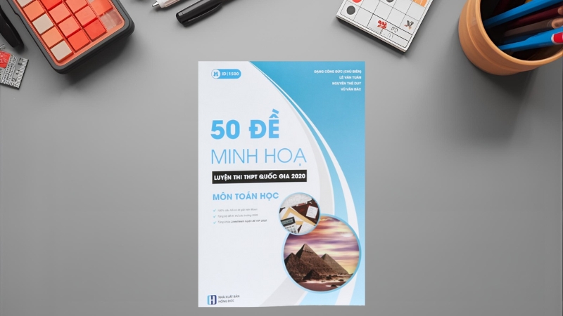 50 Đề Minh Họa Luyện Thi THPT Quốc Gia Môn Toán – Nhiều tác giả