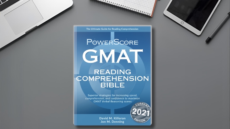The PowerScore GMAT Reading Comprehension Bible – David M. Killoran