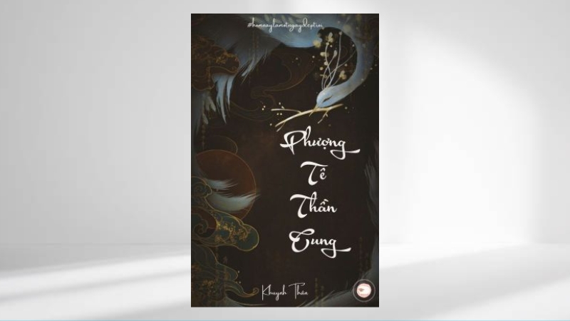 Phượng Tê Thần Cung - Khuynh Thân