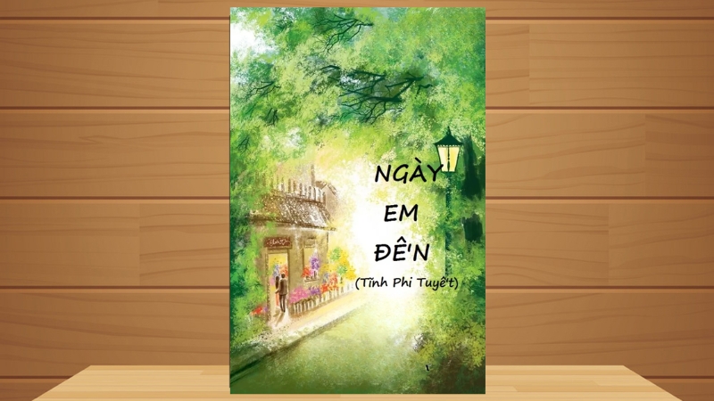 Ngày Em Đến - Tĩnh Phi Tuyết