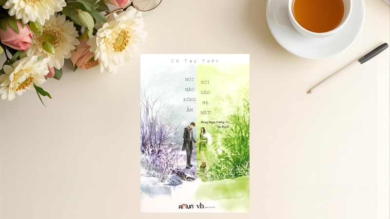 Nơi Nào Đông Ấm, Nơi Nào Hạ Mát – Cố Tây Tước