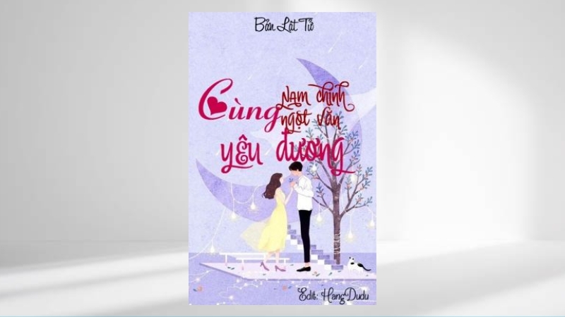 Cùng Nam Chính Ngọt Văn Yêu Đương