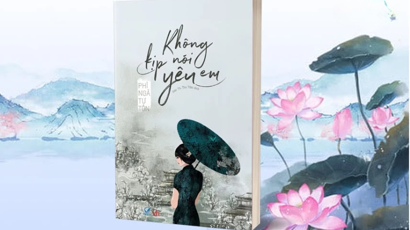 Truyện ngôn tình hay Không kịp nói yêu em