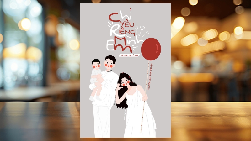 Chỉ Yêu Riêng Mình Em