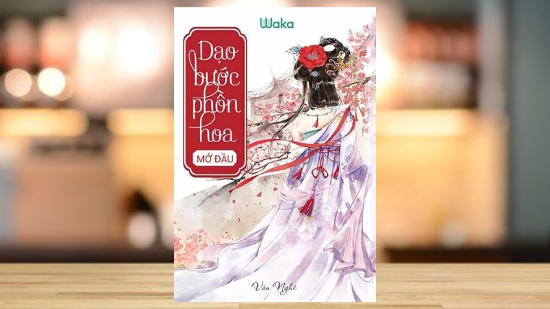 Dạo Bước Phồn Hoa 