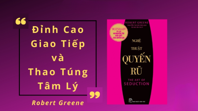 Nghệ Thuật Quyến Rũ được xây dựng như một bản đồ tâm lý rõ ràng