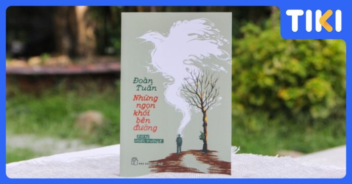 Review sách Những ngọn khói bên đường: Hồi ức chiến trường K lặng mà đau