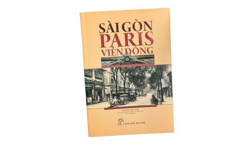 Từ trấn Gia Định đến Paris Viễn Đông