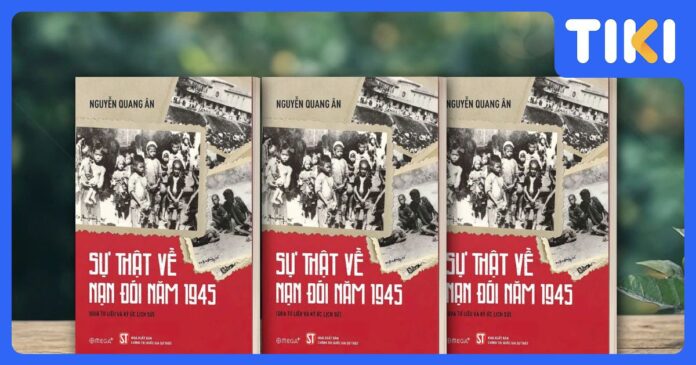 Review sách Sự Thật Nạn Đói 1945: Đối diện vết thương lịch sử