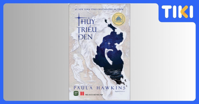 Review sách Thủy Triều Đen của Paula Hawkins trinh thám u tối