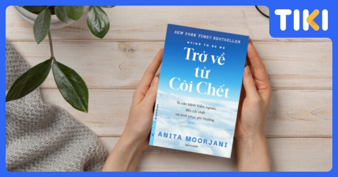 Review sách Trở Về Từ Cõi Chết: Hồi sinh, chữa lành, sống không sợ hãi