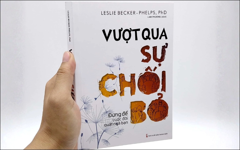 Tác phẩm giúp người đọc nhận diện nỗi sợ bị từ chối và dũng cảm đối diện