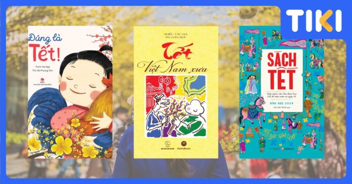 Top 6 sách hay về tết 2026 giàu ý nghĩa nên đọc