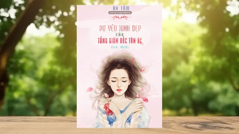 Vợ Yêu Xinh Đẹp Của Tổng Giám Đốc Tàn Ác