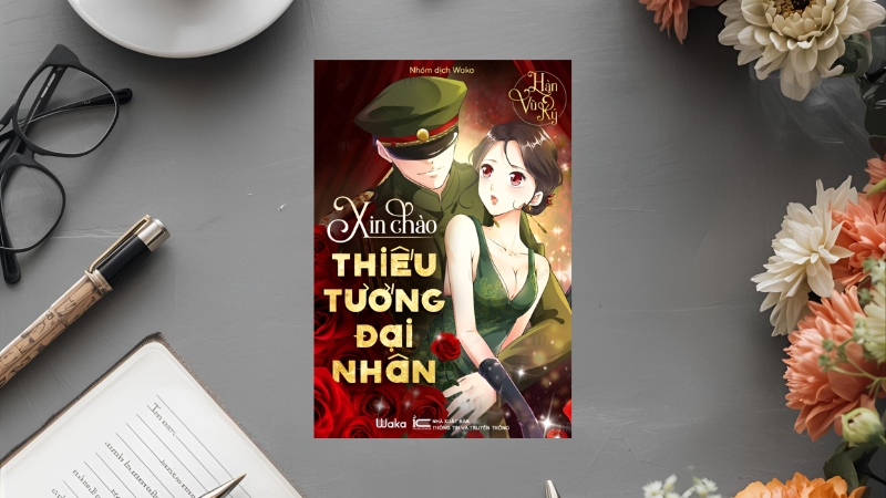 Xin chào, thiếu tướng đại nhân – Minh Khai Dạ Hợp