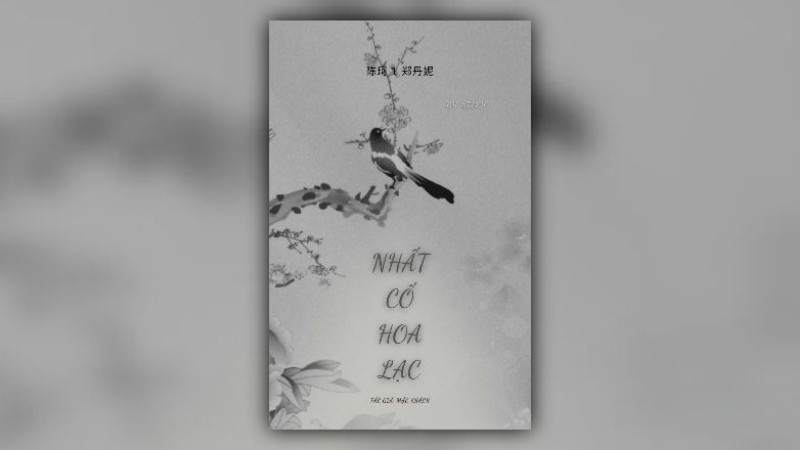 Nhất Cố Hoa Lạc - Mặc Khánh