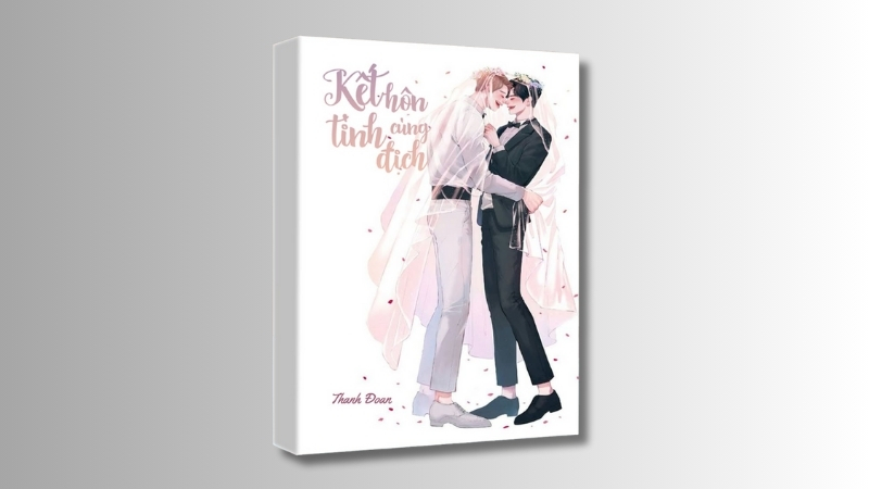 Kết hôn cùng tình địch - Thanh Đoan