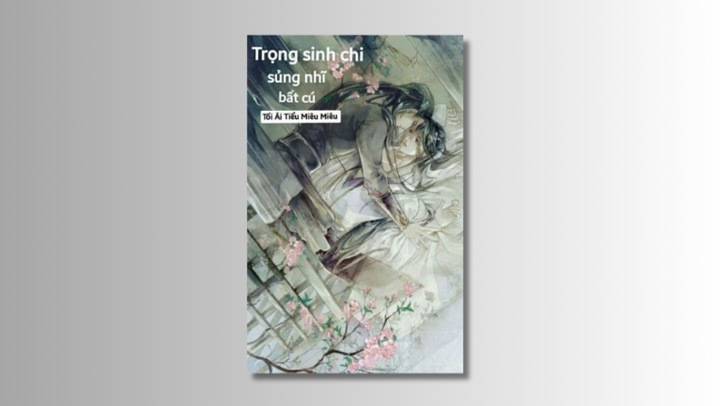 Trọng Sinh Chi Sủng Nhĩ Bất Cú - Tối Á Miêu Miêu