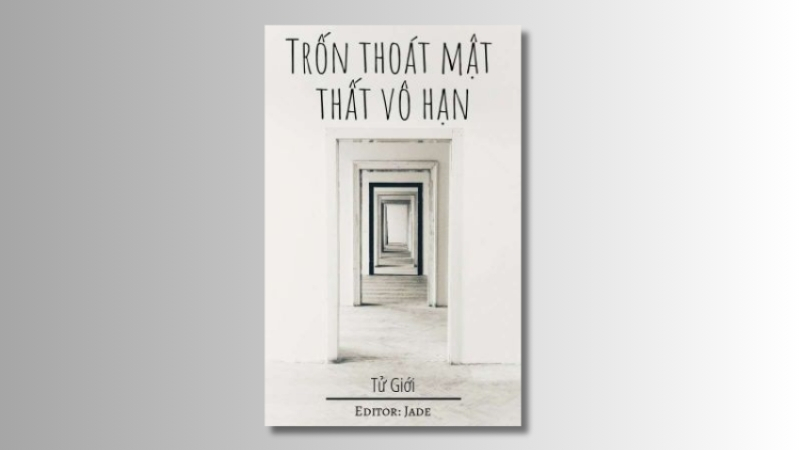 Trốn thoát mật thất vô hạn - Tử Giới