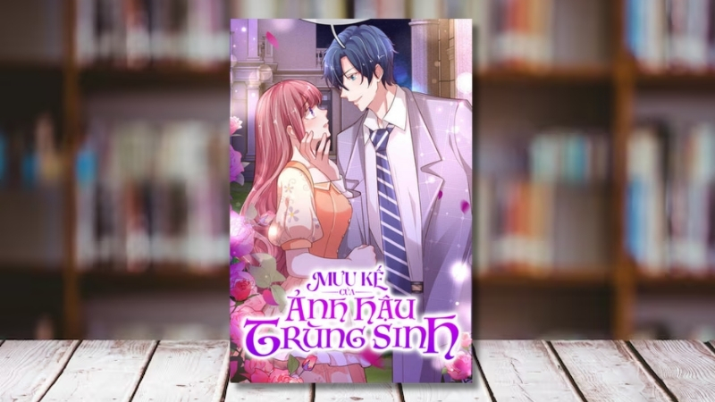 Mưu kế ảnh hậu trùng sinh – Manke Culture