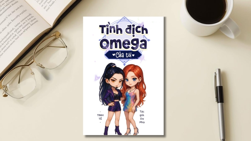 Tình Địch Của Tôi Là Omega - Cố Tranh