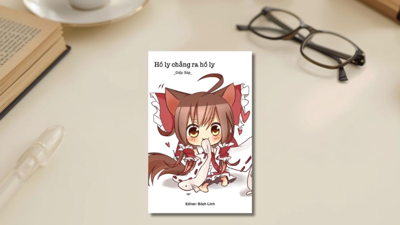 Hồ Ly Chẳng Ra Hồ Ly - Diệp Sáp