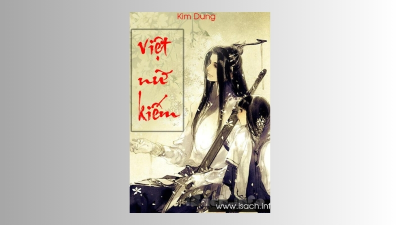 Việt Nữ Kiếm - Kim Dung