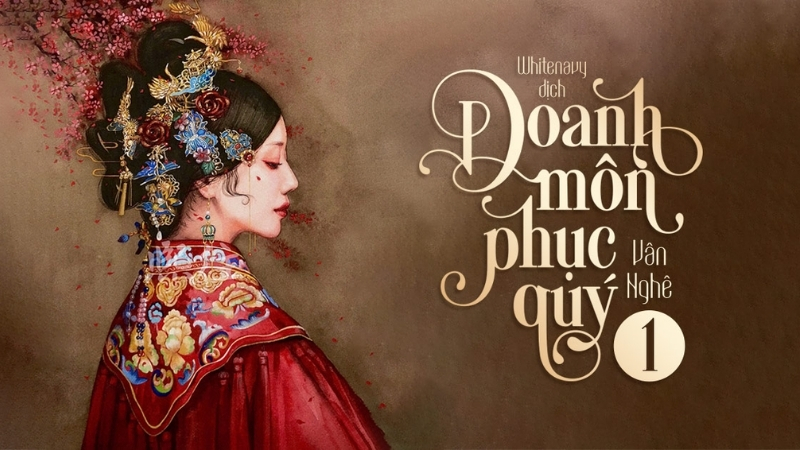 Danh môn phục quý - Vân Nghê