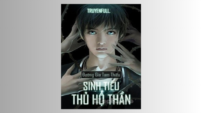 Sinh tiếu thủ hộ thần - Đường Gia Tam Thiếu