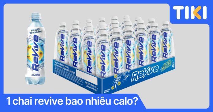 1 chai revive bao nhiêu calo