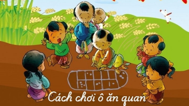 Ô ăn quan là trò chơi dân gian truyền thống của Việt Nam