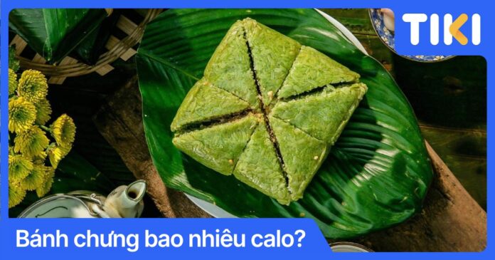 Bánh chưng bao nhiêu calo? Mẹo ăn bánh chưng không lo tăng cân
