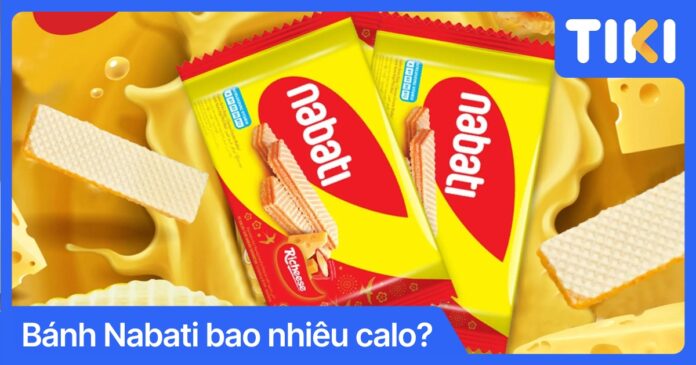 Bánh Nabati bao nhiêu calo? Review calo phô mai, socola chi tiết