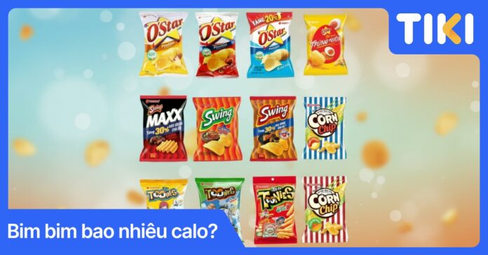 Bim bim bao nhiêu calo? Bảng tổng hợp calo các loại snack