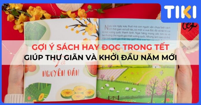 Gợi ý sách hay đọc trong Tết giúp thư giãn và khởi đầu năm mới