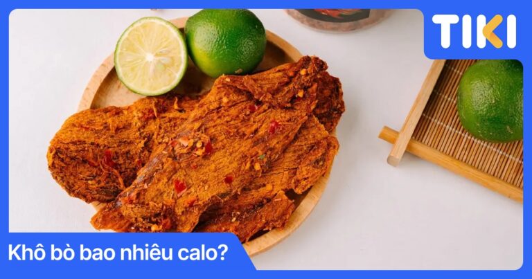 Khô bò bao nhiêu calo? Ăn có béo không, cách ăn giảm cân hiệu quả