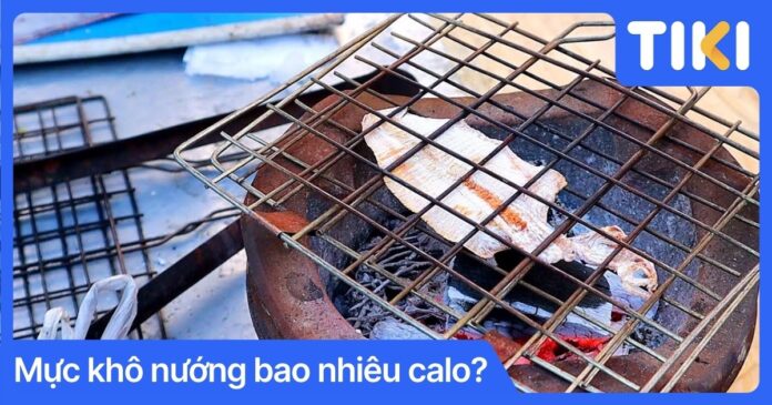 Giải đáp chi tiết mực khô nướng bao nhiêu calo