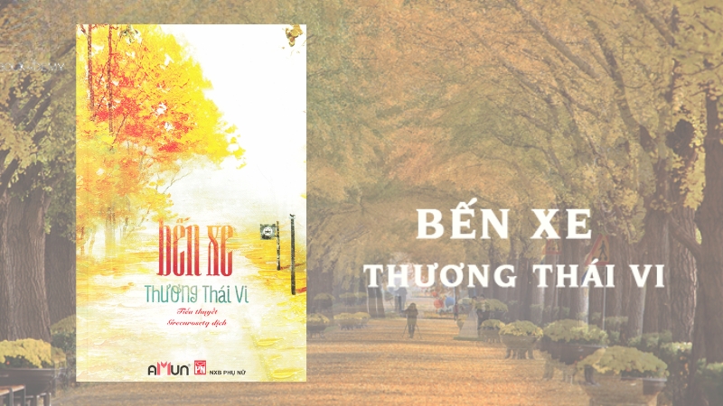 Bến Xe - Thương Thái Vi