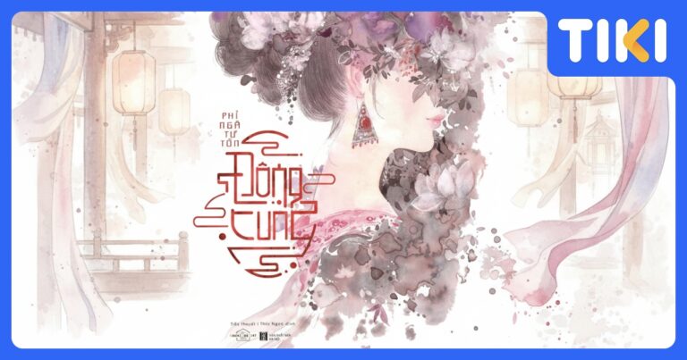 Review truyện Đông cung Phỉ Ngã Tư Tồn: Bản tình ca bi tráng