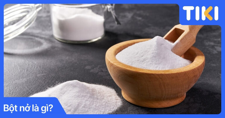 Bột nở là gì? Hướng dẫn cách sử dụng bột nở đúng cách