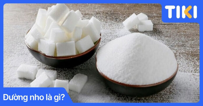 Đường nho là gì? Công dụng và cách dùng Glucono Delta-Lactone