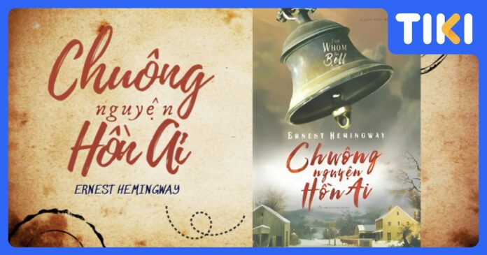 Chuông Nguyện Hồn Ai Review: Kiệt Tác Hemingway & Triết Lý Sâu Sắc