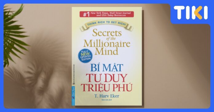 Review Bí mật tư duy triệu phú: Giải mã tư duy giàu có bền vững