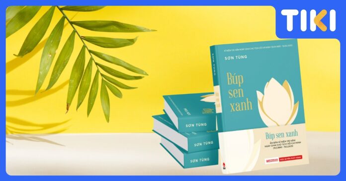 Review Búp sen xanh: Cội nguồn nhân cách vĩ đại Chủ tịch Hồ Chí Minh