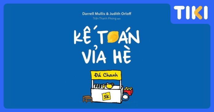 Review Kế Toán Vỉa Hè: Làm chủ tài chính từ quầy nước chanh
